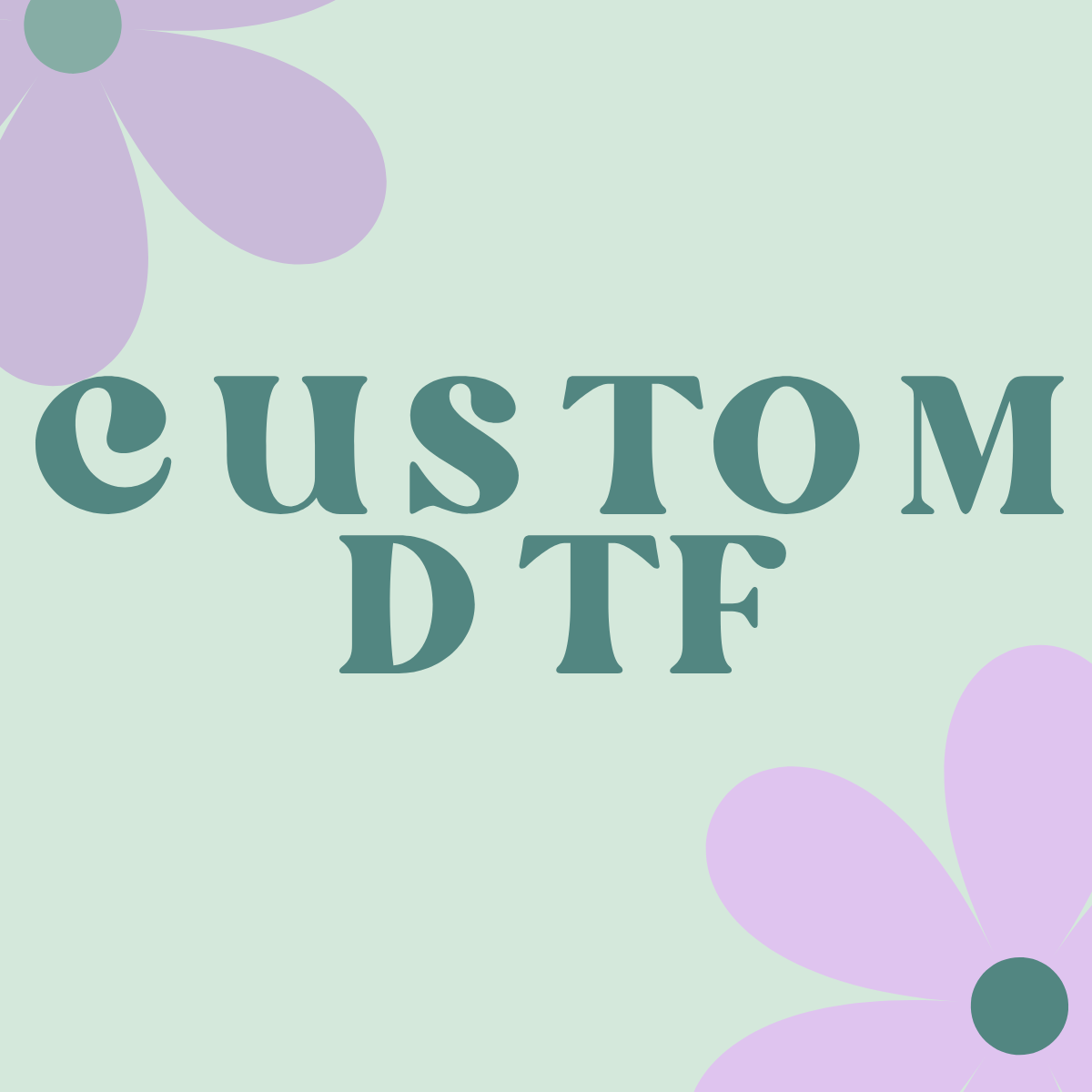 Custom DTF