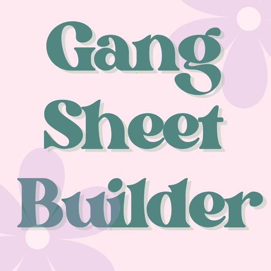 Gang Sheet Builder
